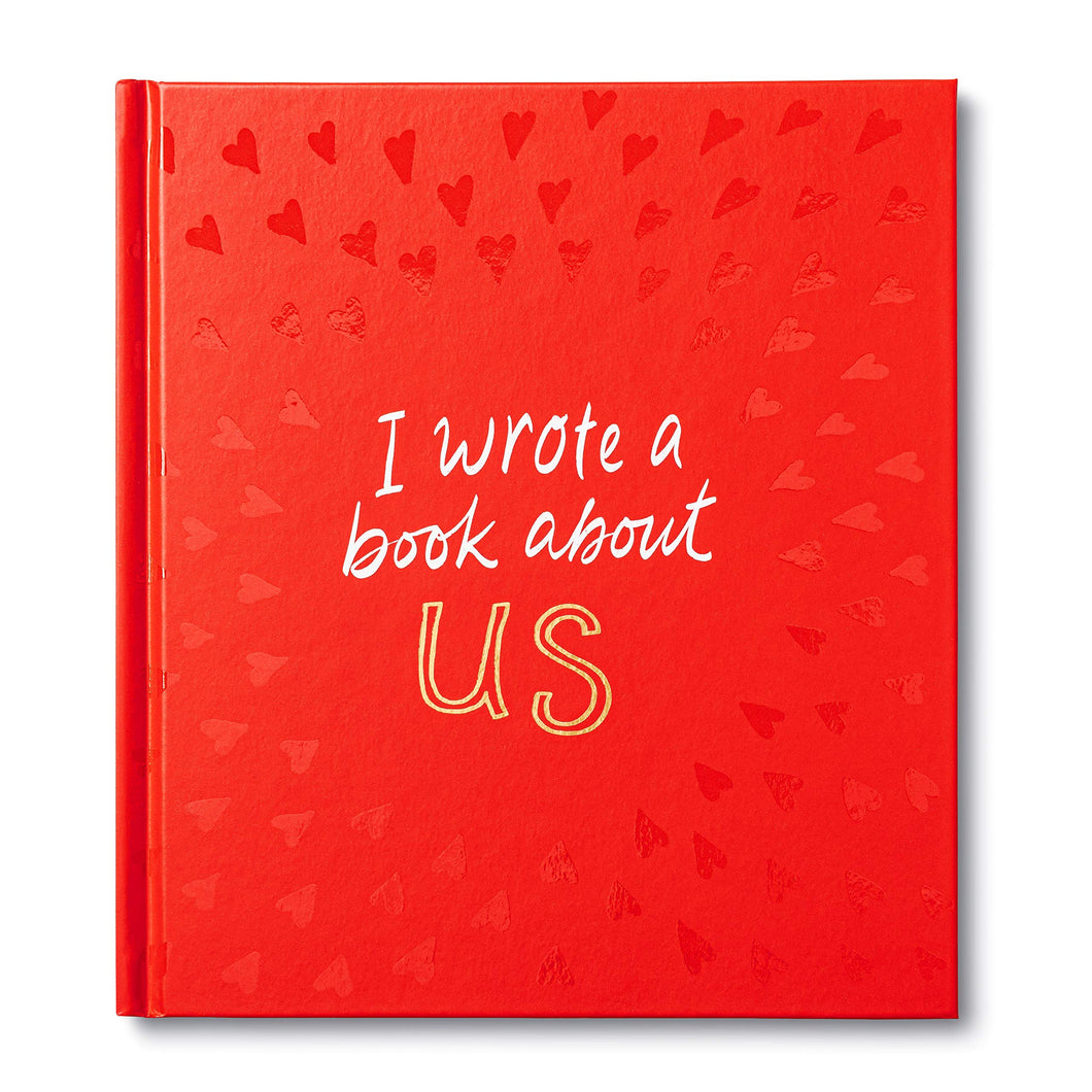 I Wrote a Book About Us- Hardcover